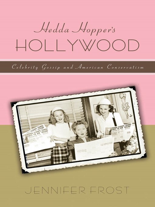 Title details for Hedda Hopper's Hollywood by Jennifer Frost - Available